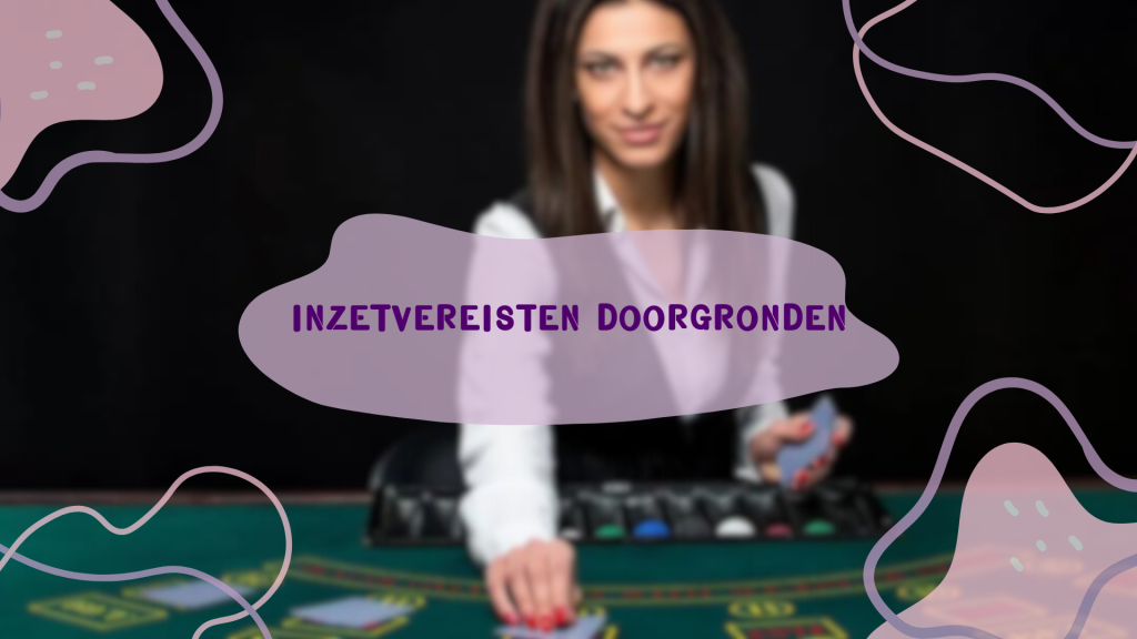 Inzetvereisten doorgronden