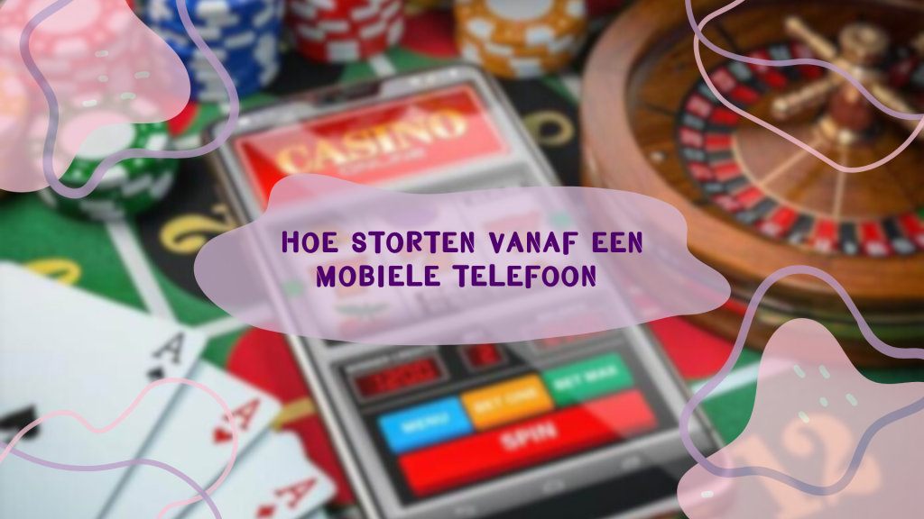 Hoe storten vanaf een mobiele telefoon 