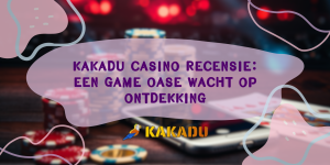 Kakadu Casino Recensie: Een Game Oase Wacht op Ontdekking